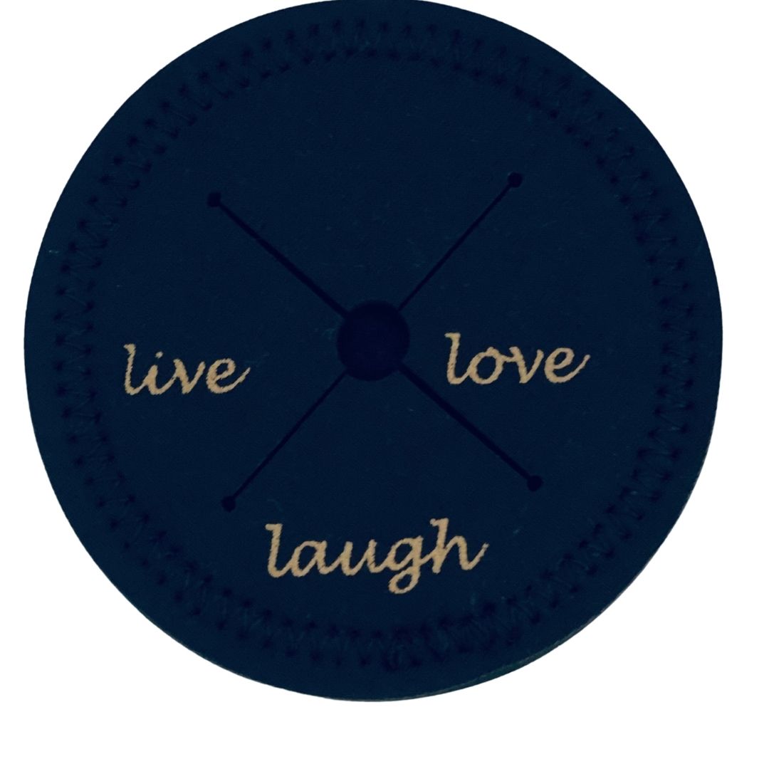 *Live Love Laugh- Winedroplet