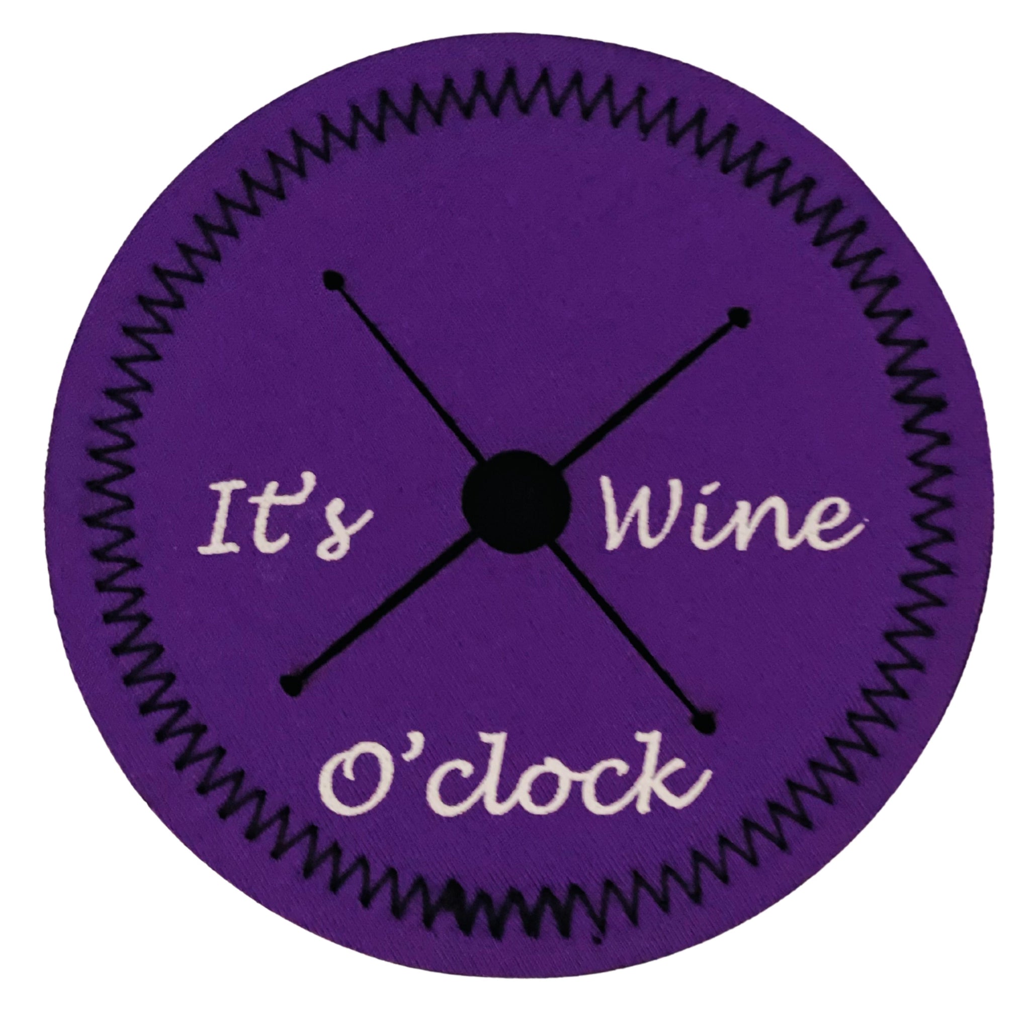 *It's Wine O'Clock- On a Purple Winedroplet